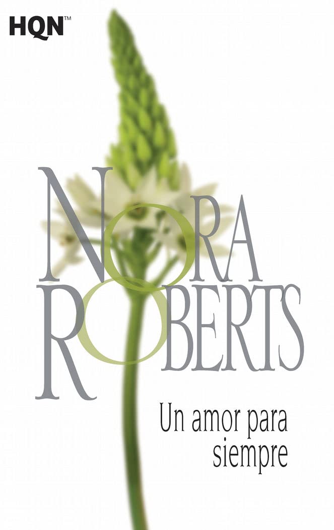 Un amor para siempre (COL NORA ROBERTS, Band 15) Contemporary literature