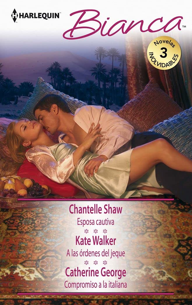 Esposa cautiva; A las órdenes del jeque; Compromiso a la italiana (OMNIBUS BIANCA, Band 363) Contemporary literature