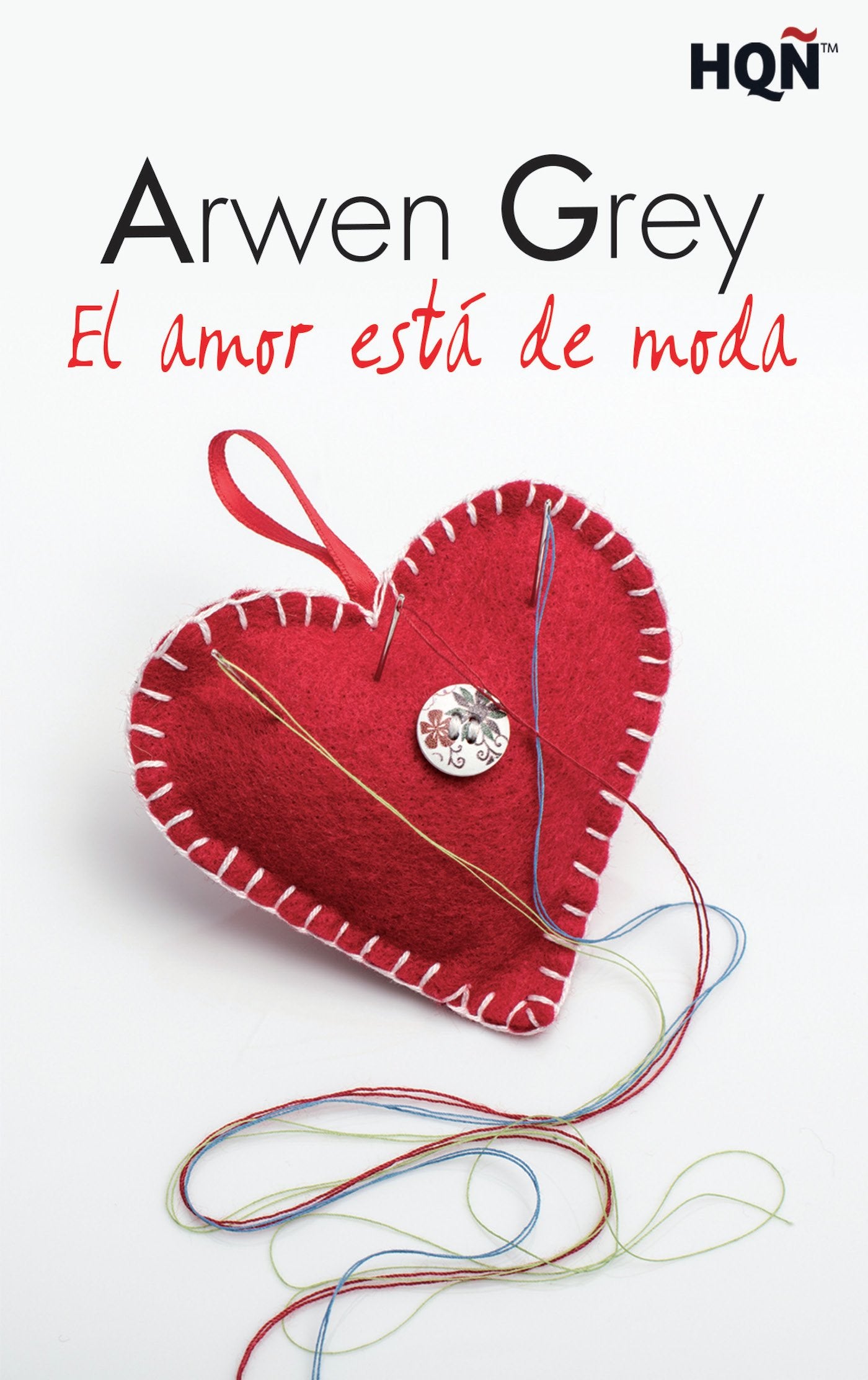 El amor está de moda (HQÑ NUESTRAS AUTORAS, Band 12) Contemporary literature