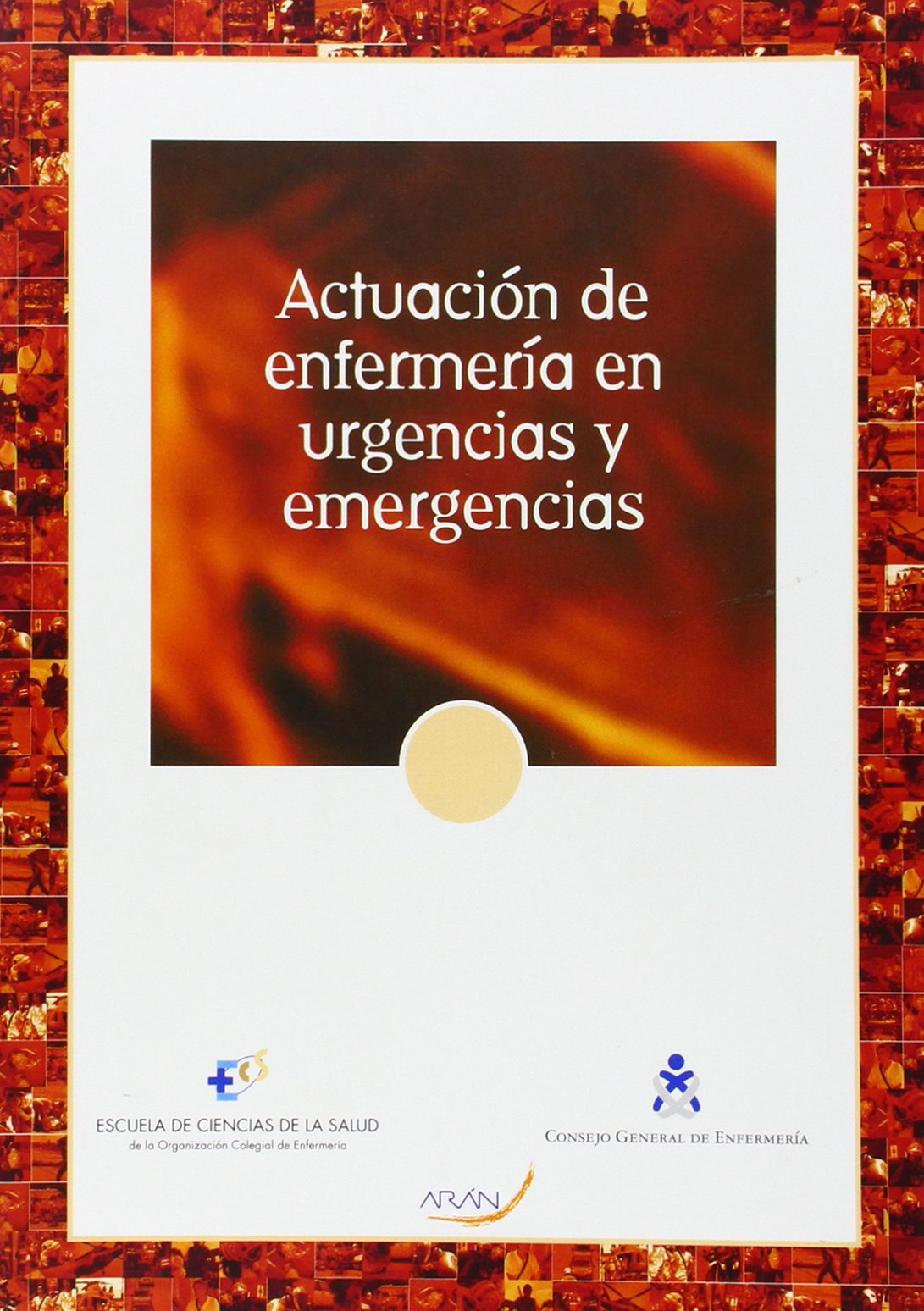 Actuación de enfermería en urgencias y emergencias book
