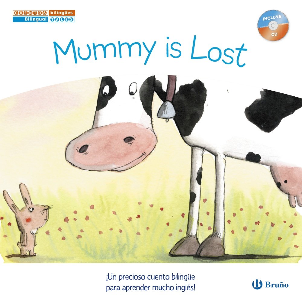 Cuentos bilingües. Mummy is Lost - Mamá se ha perdido book