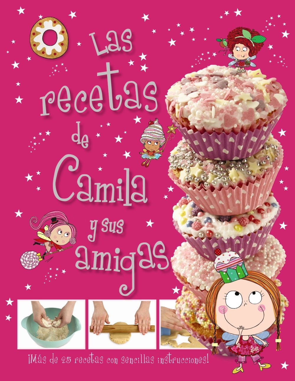 Camila, el hada de los cupcakes. Las recetas de Camila y sus amigas book