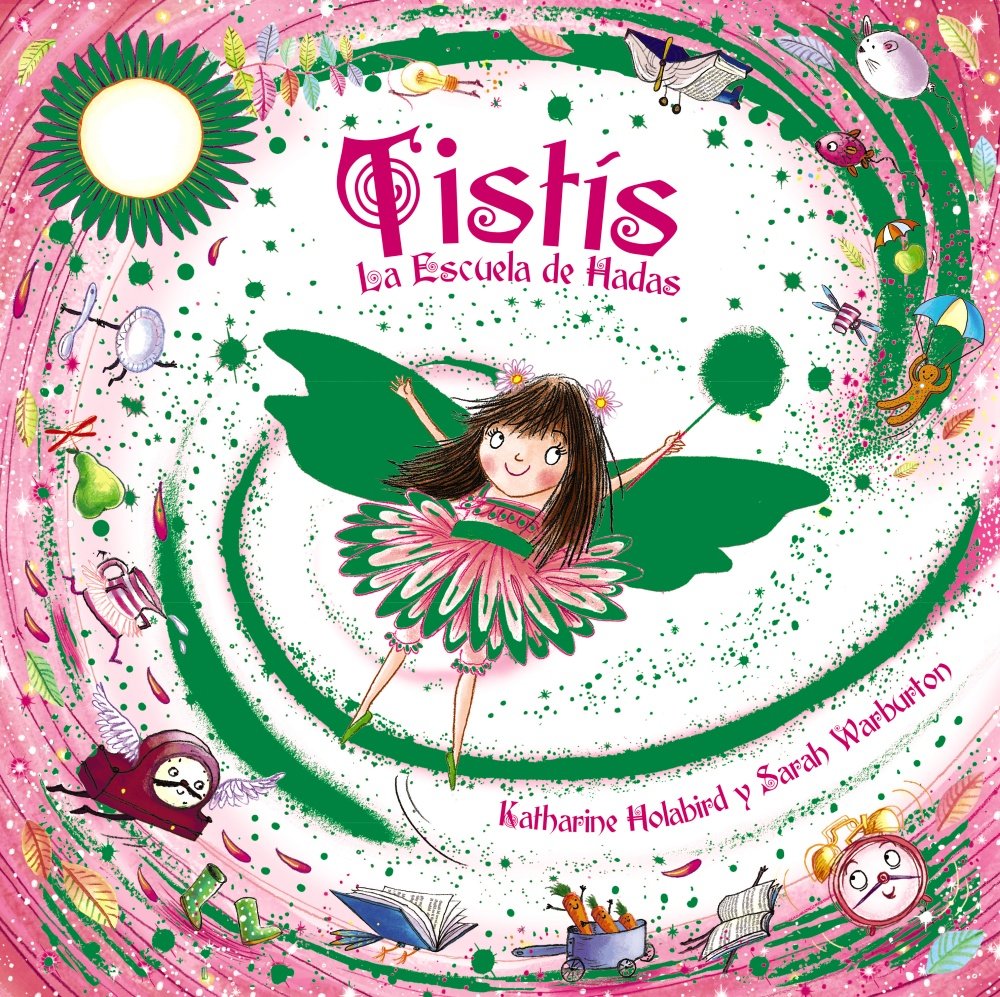 Tistís. La escuela de hadas (Castellano - A PARTIR DE 3 AÑOS - CUENTOS - Otros cuentos) Social Sciences