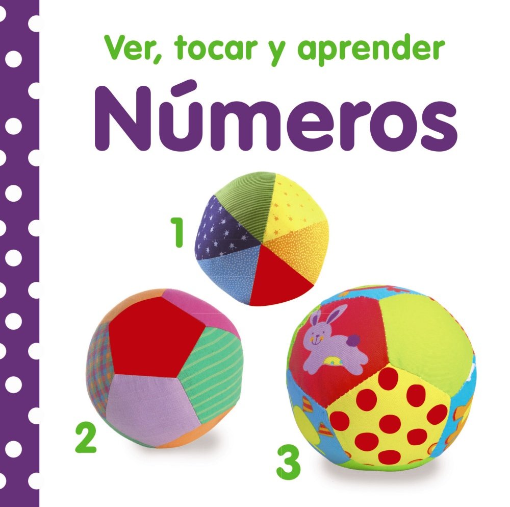 Ver, tocar y aprender números/ Baby Touch and Feel Numbers book