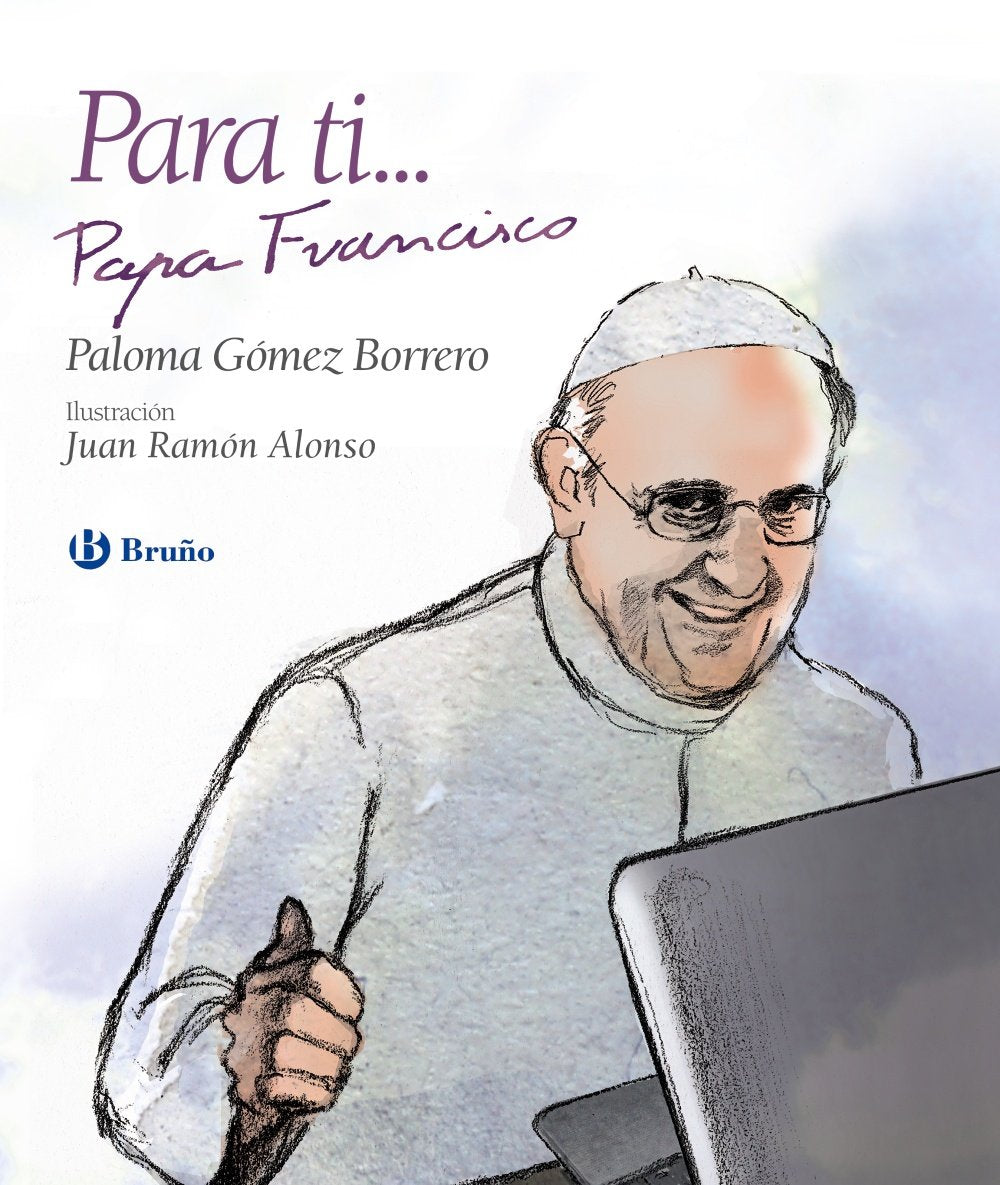 Para ti-- Papa Francisco (Castellano - A PARTIR DE 8 AÑOS - RELIGIÓN) Social Sciences
