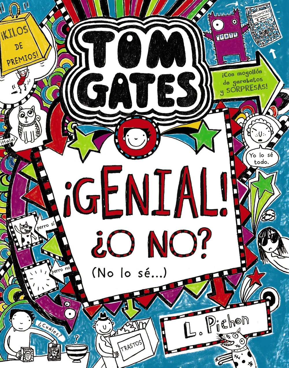 Tom Gates. ¡Genial! ¿o no? no lo sé-- Novels & Short Stories