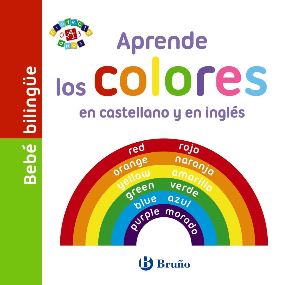 Bebé bilingüe. Aprende los colores en castellano y en inglés book