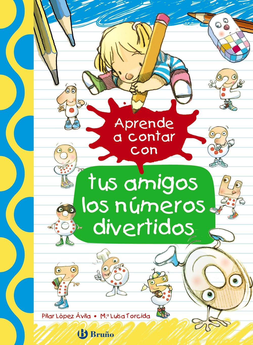 Aprende a contar con tus amigos los números divertidos (Castellano - A PARTIR DE 3 AÑOS - LIBROS DIDÁCTICOS - Las divertidas aventuras de las letras y los números) Non-fiction