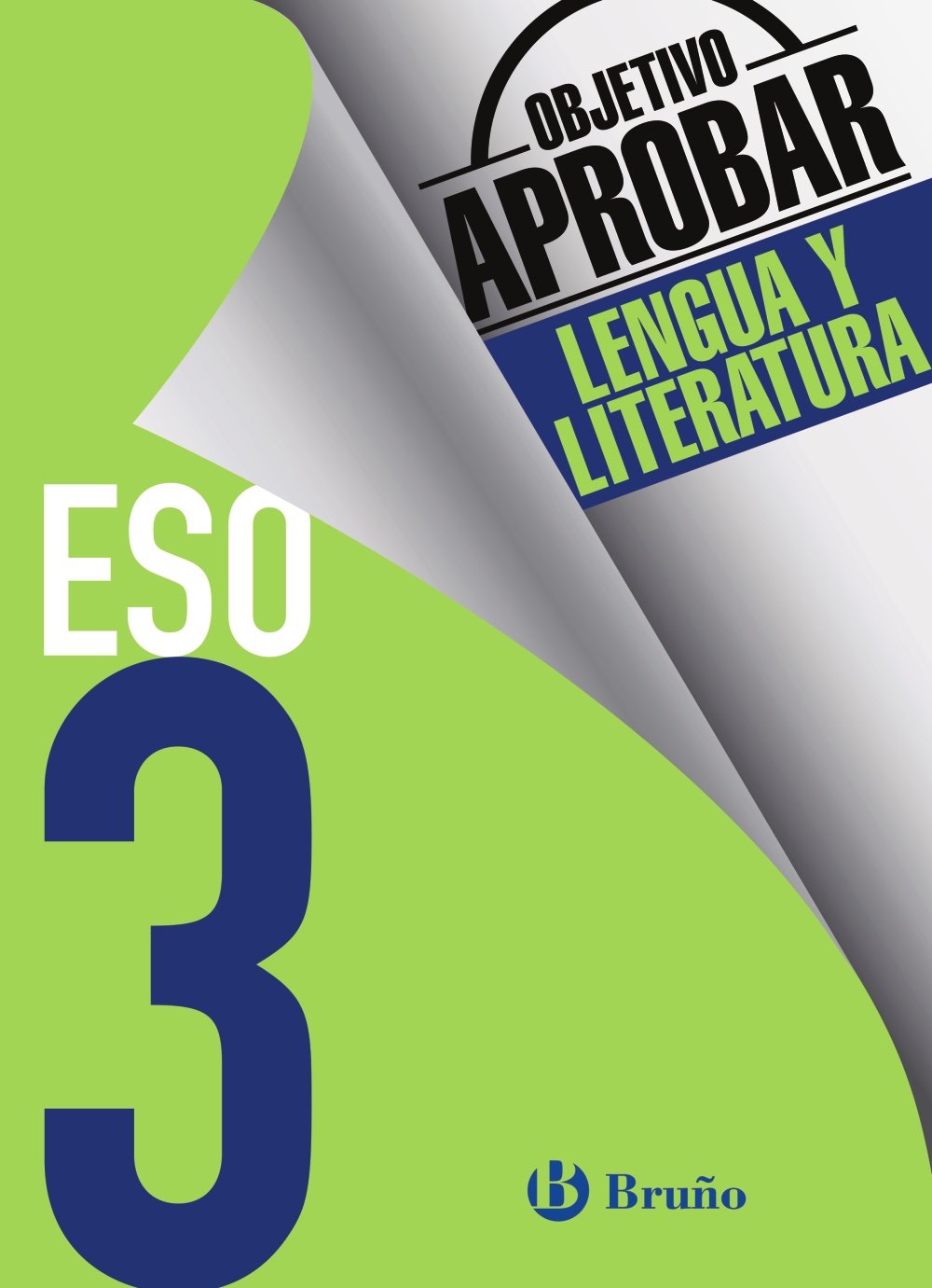 Objetivo aprobar. Lengua y literatura 3 ESO book