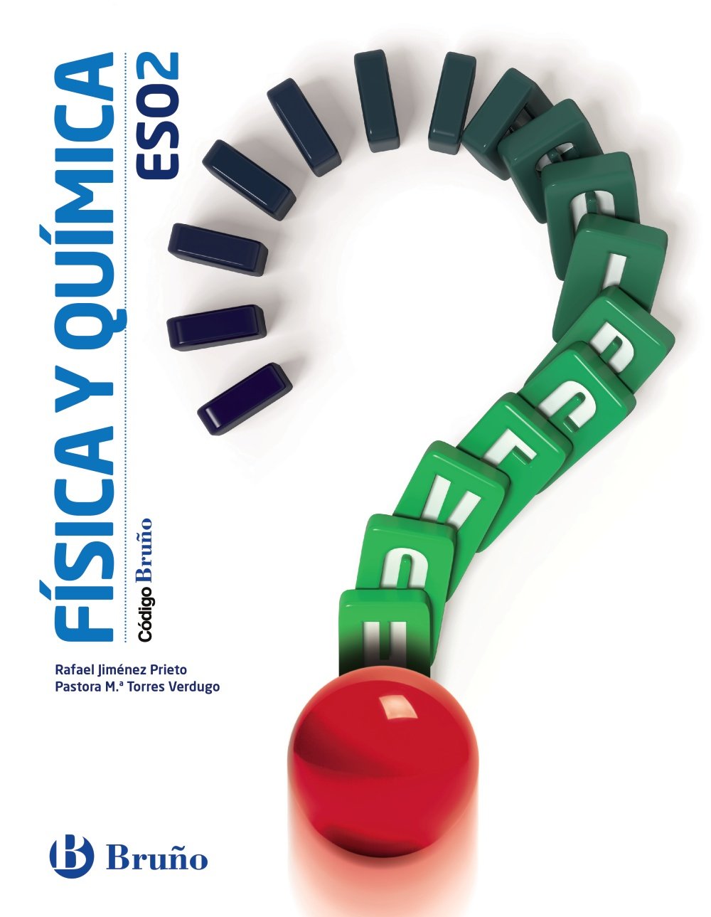 Física y química 2 ESO : libro del alumno : Aragón, Asturias, Canarias, Cantabria, Castilla y León, Castilla-La Mancha, Ceuta, Comunidad Valenciana, ... Murcia, Navarra, País Vasco (Código Bruño) Learning & Reference