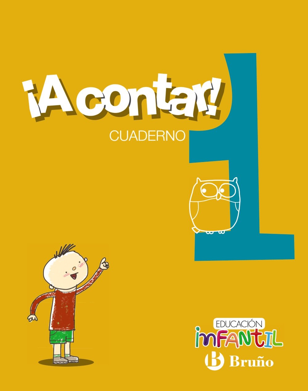¡A contar! 1: 2017 (3 años Educación Infantil) Learning & Reference