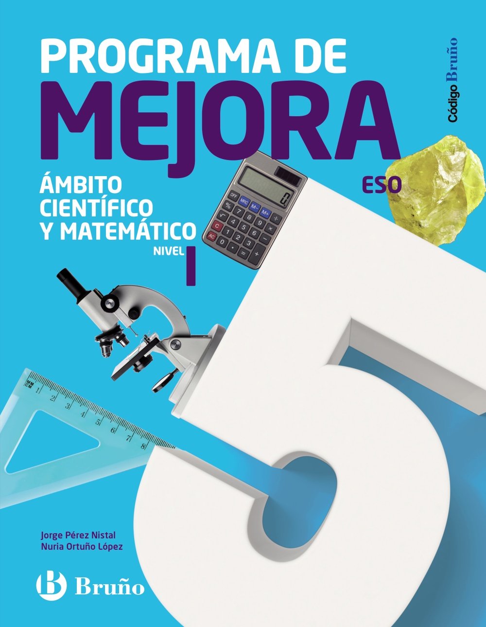Código Bruño Programa de Mejora Ámbito Científico y Matemático ESO Nivel I Learning & Reference