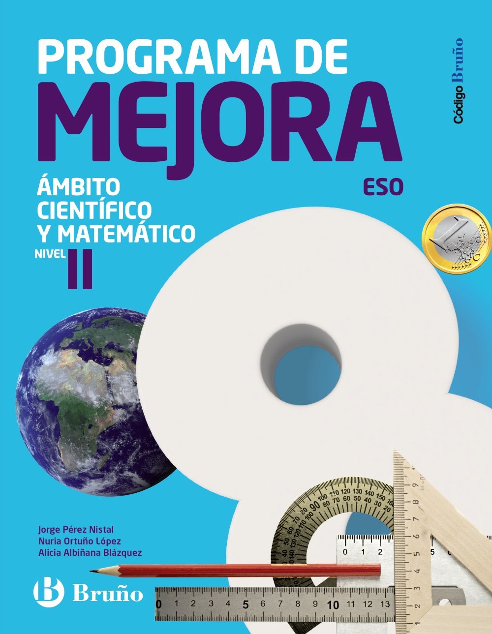 Programa de mejora ámbito científico y matemático 3 ESO nivel II : libro del alumno : Andalucía, Aragón, Asturias, Canarias, Cantabria, Castilla y ... Rioja, Madrid, Melilla, Murc (Código Bruño) Learning & Reference