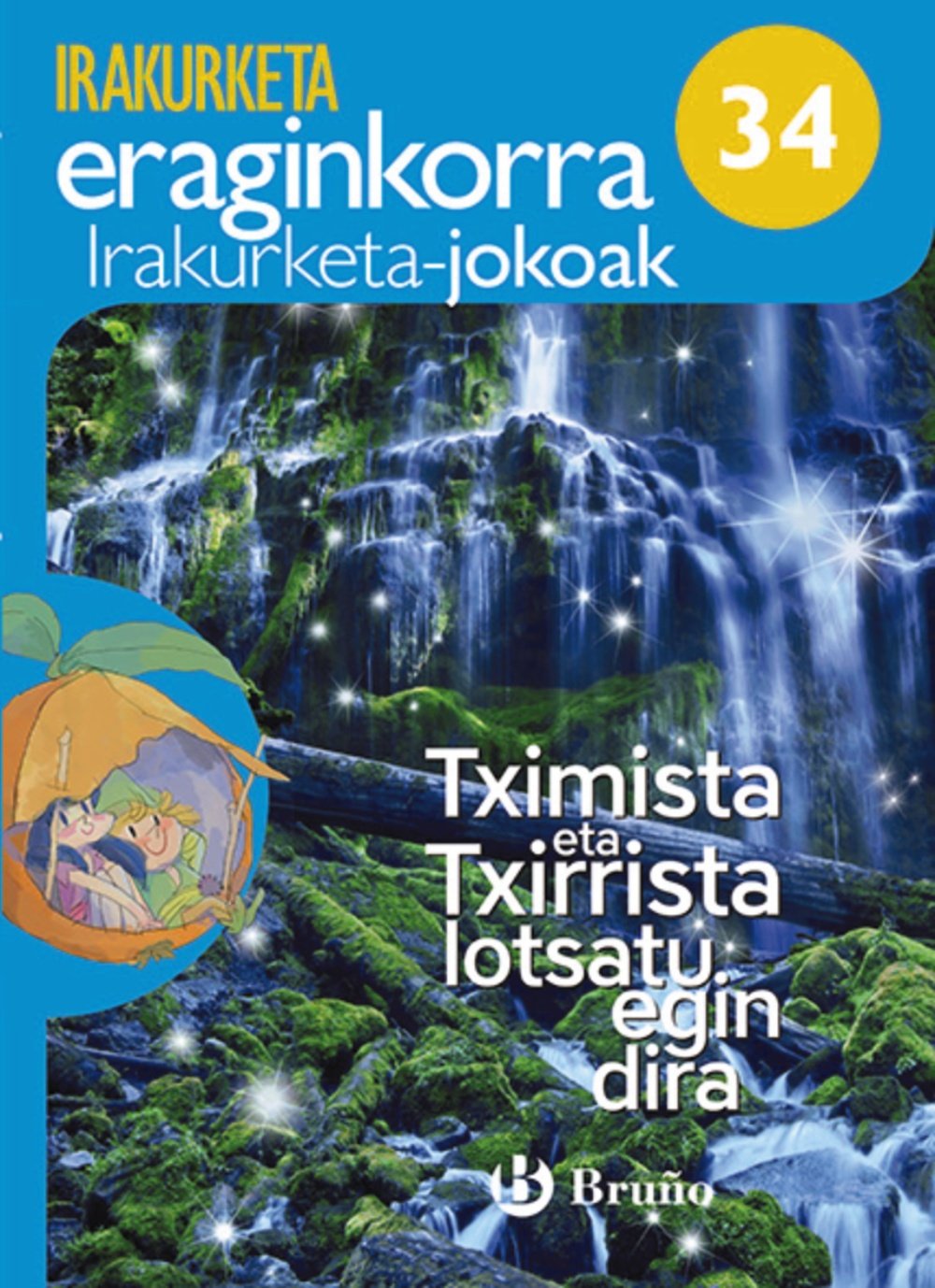 Tximista eta Txirrista lotsatu egin dira Irakurketa Jokoak: IJ 34 (Lectura Eficaz) Learning & Reference