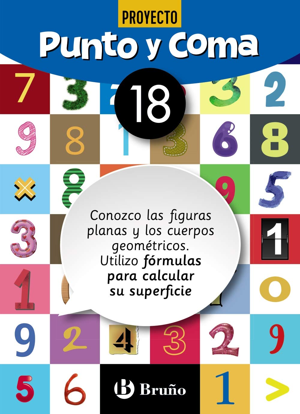 Punto y Coma Matemáticas 18 Conozco las figuras planas y los cuerpos geométricos. Utilizo fórmulas para calcular su superficie (Castellano - Material Complementario - Cuadernos de Matemáticas) Novels & Short Stories
