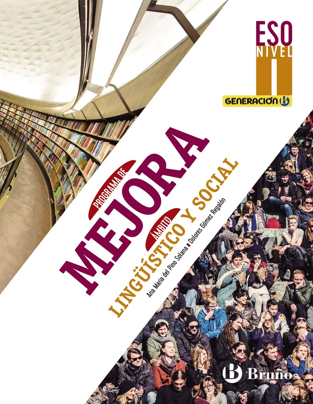 Generación B Programa de Mejora Ámbito Lingüístico y Social ESO Nivel I Learning & Reference