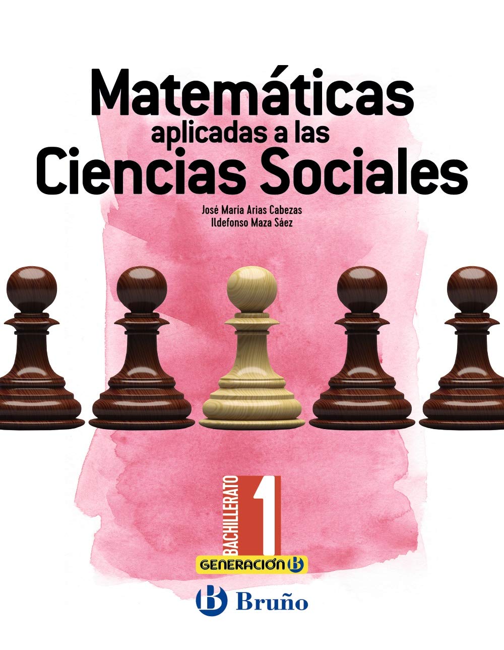 Generación B Matemáticas Aplicadas a las Ciencias Sociales 1 Bachillerato Learning & Reference