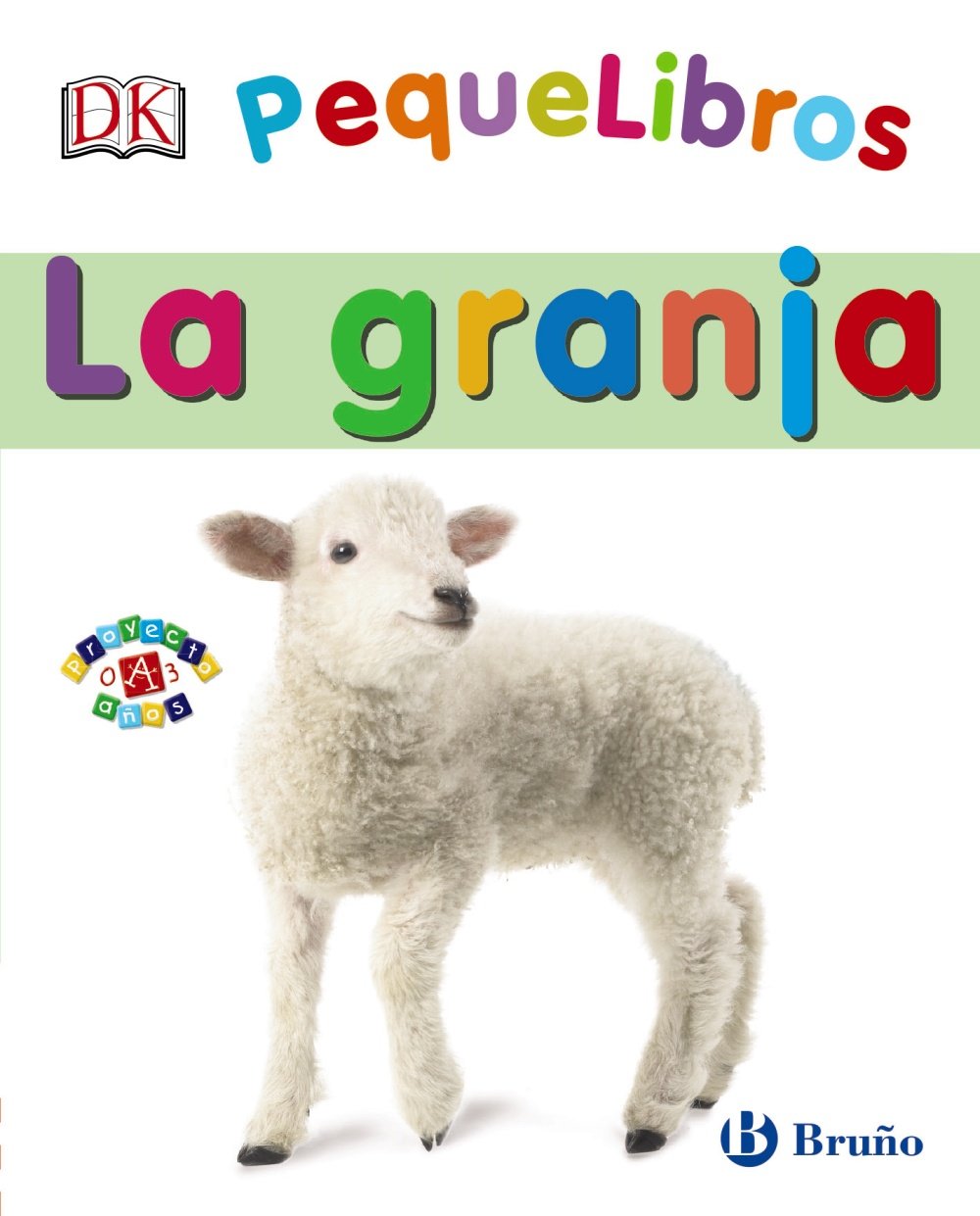 Pequelibros. La granja (Castellano - A PARTIR DE 0 AÑOS - PROYECTO DE 0 A 3 AÑOS - Libros lógicos) Social Sciences