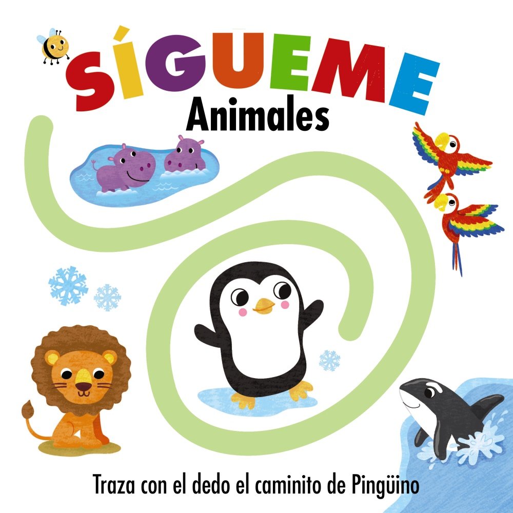 Sígueme animales/ Follow Me Animal Adventure: Traza Con El Dedo El Camino Del Pingüino/ Trace the Penguin Path With Your Finger book
