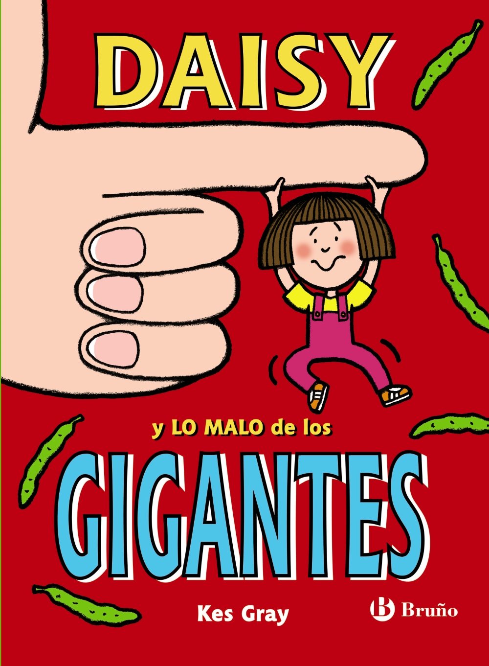 Daisy y lo malo de los gigantes / Daisy and the Trouble with Giants book