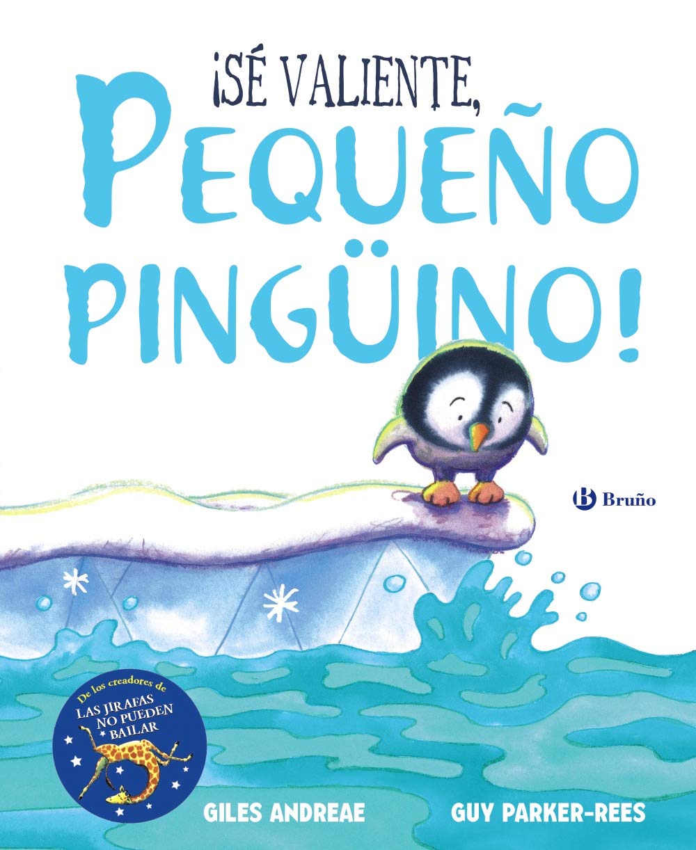 ¡Sé valiente, pequeño pingüino!/ Be Brave, Little Penguin book