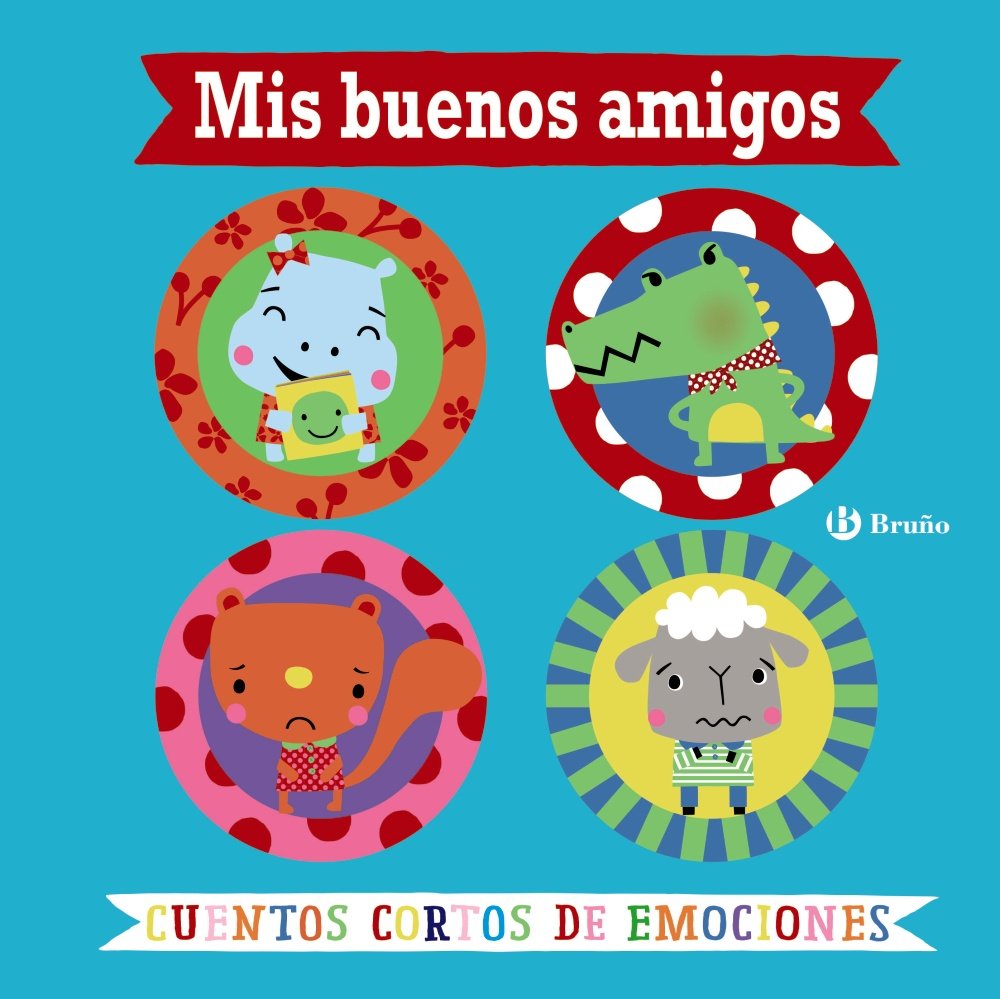 Mis buenos amigos. Cuentos cortos de emociones book