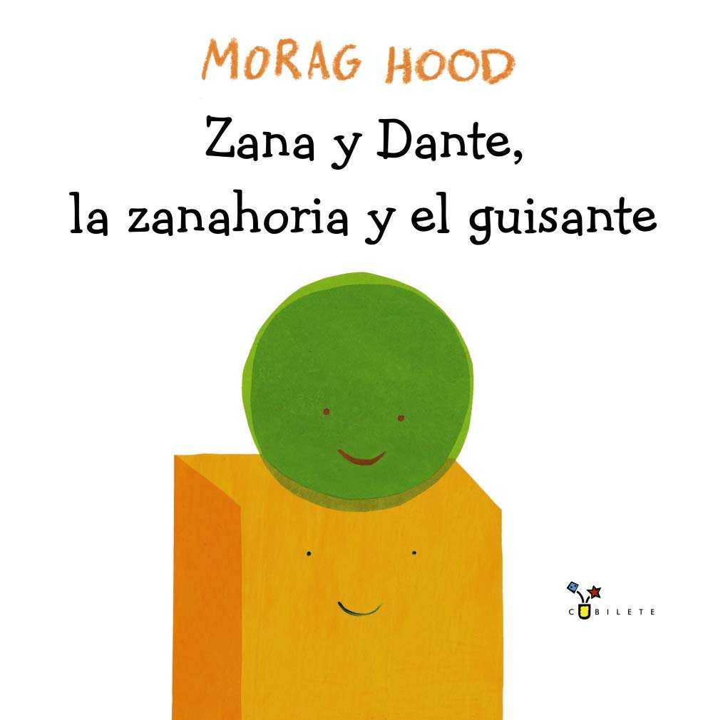 Zana y Dante, la zanahoria y el guisante book