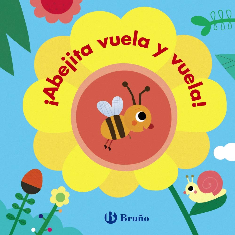 Bichitos. ¡Abejita vuela y vuela! book
