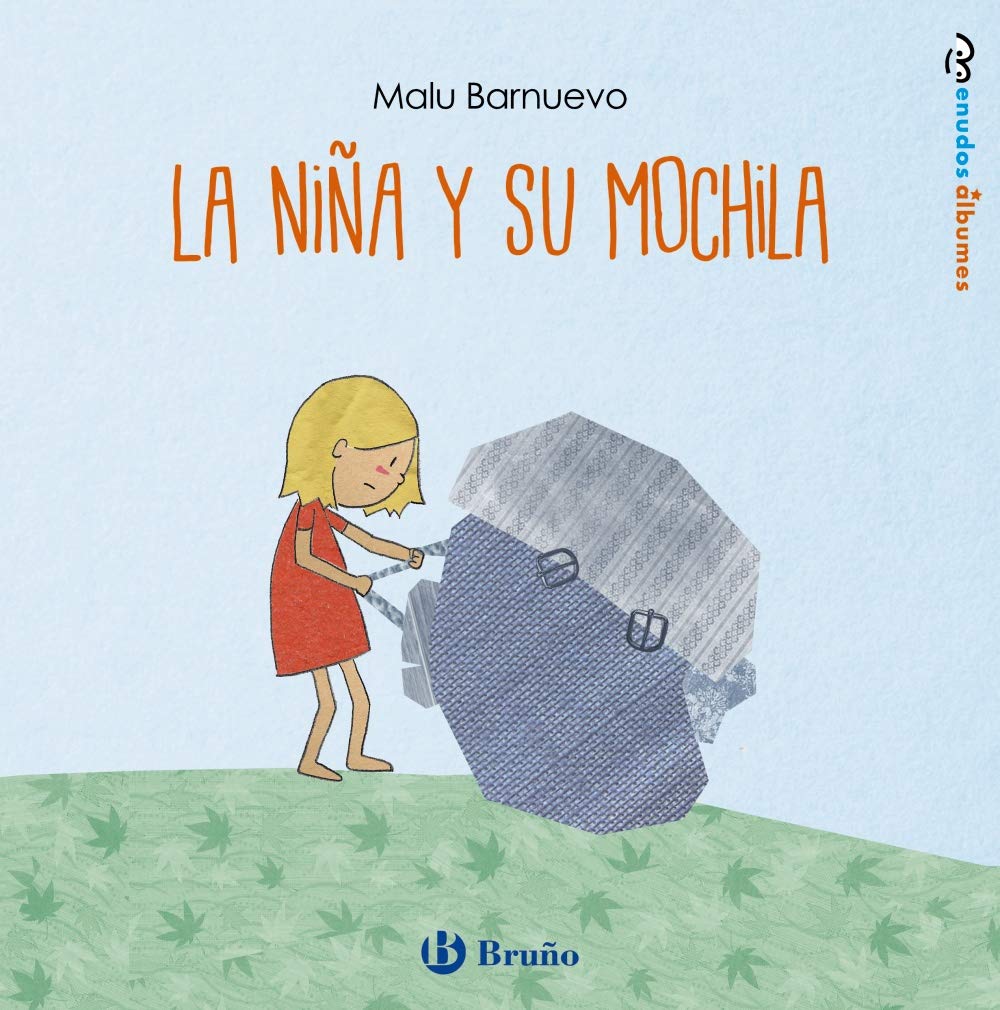 La niña y su mochila (Castellano - A PARTIR DE 3 AÑOS - ÁLBUMES - Otros álbumes) Novels & Short Stories