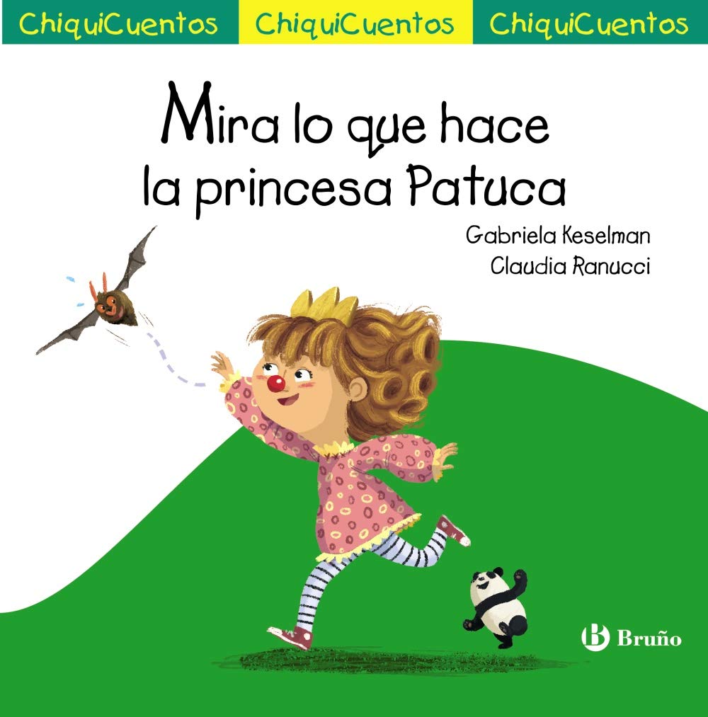 Mira lo que hace la princesa Patuca (Castellano - A PARTIR DE 3 AÑOS - CUENTOS - ChiquiCuentos) Novels & Short Stories