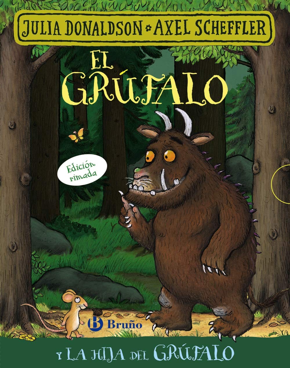 El grúfalo y La hija del grúfalo. Edición rimada 6-9 years