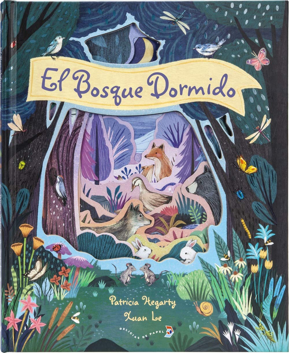 El Bosque Dormido (Castellano - A PARTIR DE 3 AÑOS - ÁLBUMES - Delicias de papel) Novels & Short Stories