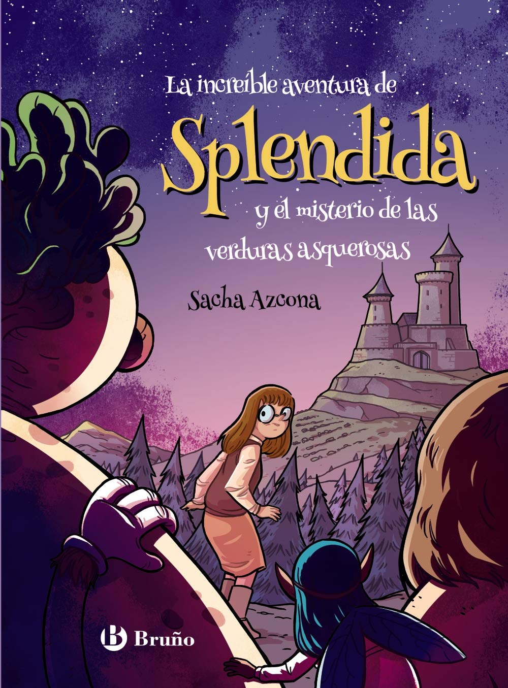 La increíble aventura de Spléndida y el misterio de las verduras asquerosas book
