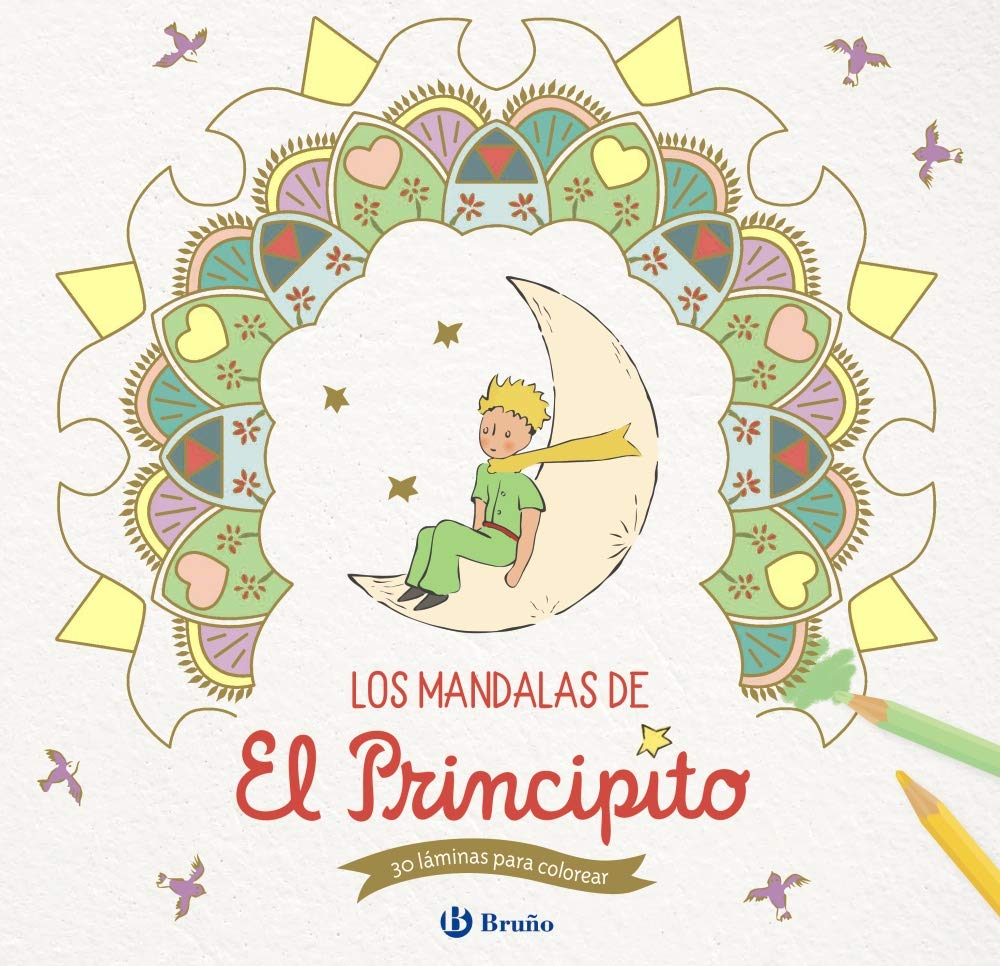 Los mandalas de El Principito (Castellano - A PARTIR DE 0 AÑOS - MANIPULATIVOS (LIBROS PARA TOCAR Y JUGAR), POP-UPS - Otros libros) Novels & Short Stories