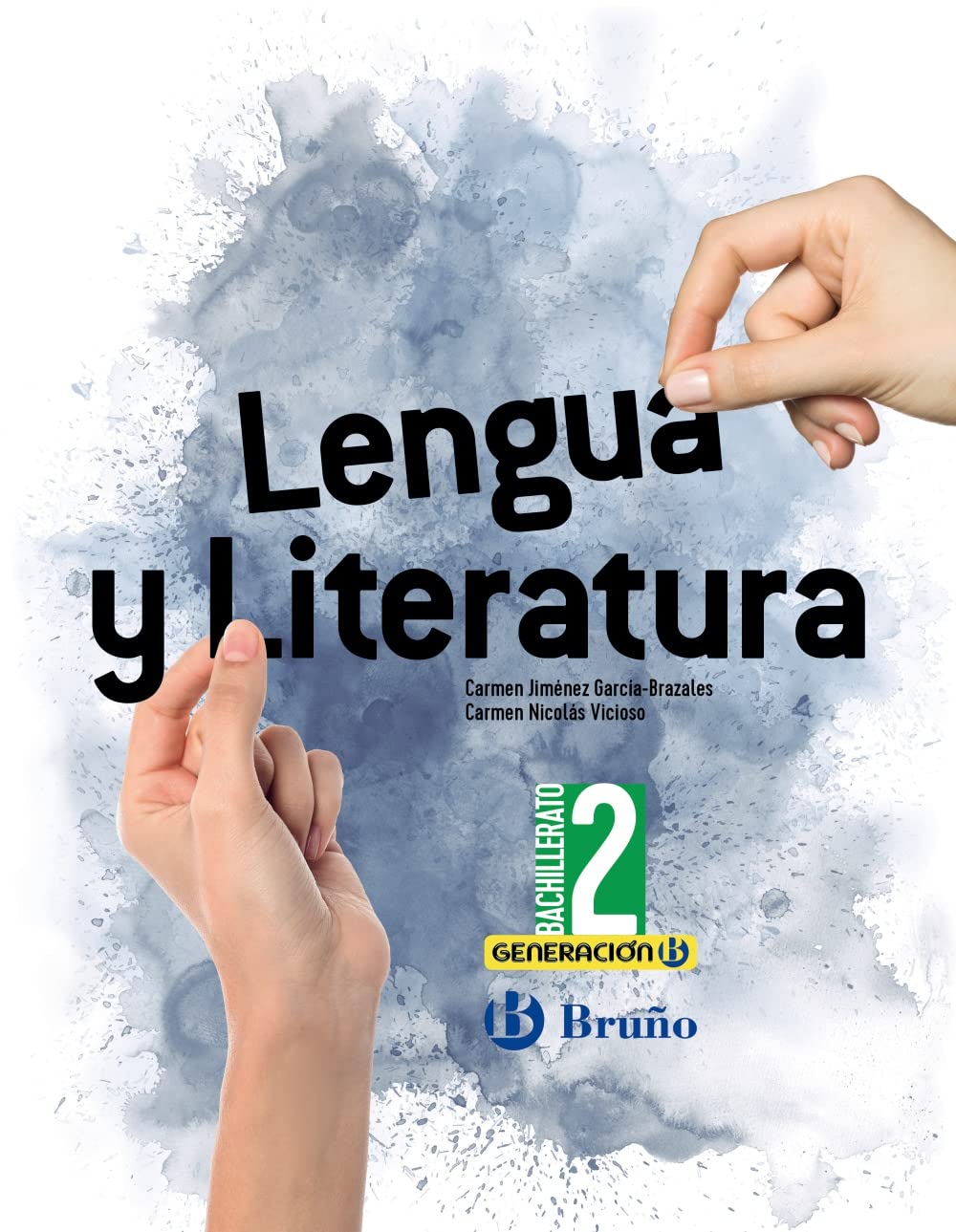 Generación B Lengua y Literatura 2 Bachillerato book