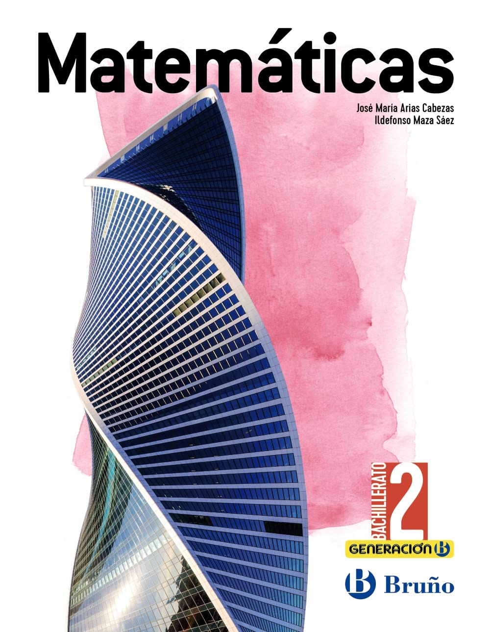 Generación B Matemáticas 2 Bachillerato book