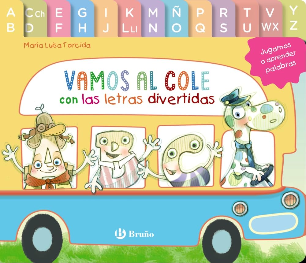 Vamos al cole con las letras divertidas (Castellano - A PARTIR DE 3 AÑOS - LIBROS DIDÁCTICOS - Las divertidas aventuras de las letras y los números) Non-fiction