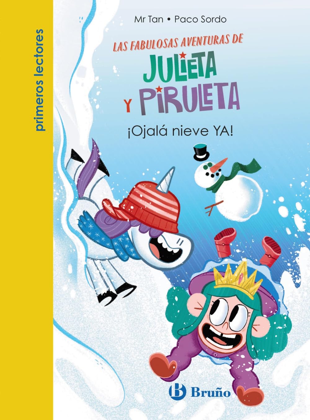 Julieta y Piruleta, 4. ¡Ojalá nieve YA! (Castellano - A PARTIR DE 6 AÑOS - PERSONAJES Y SERIES - Julieta y Piruleta) Non-fiction