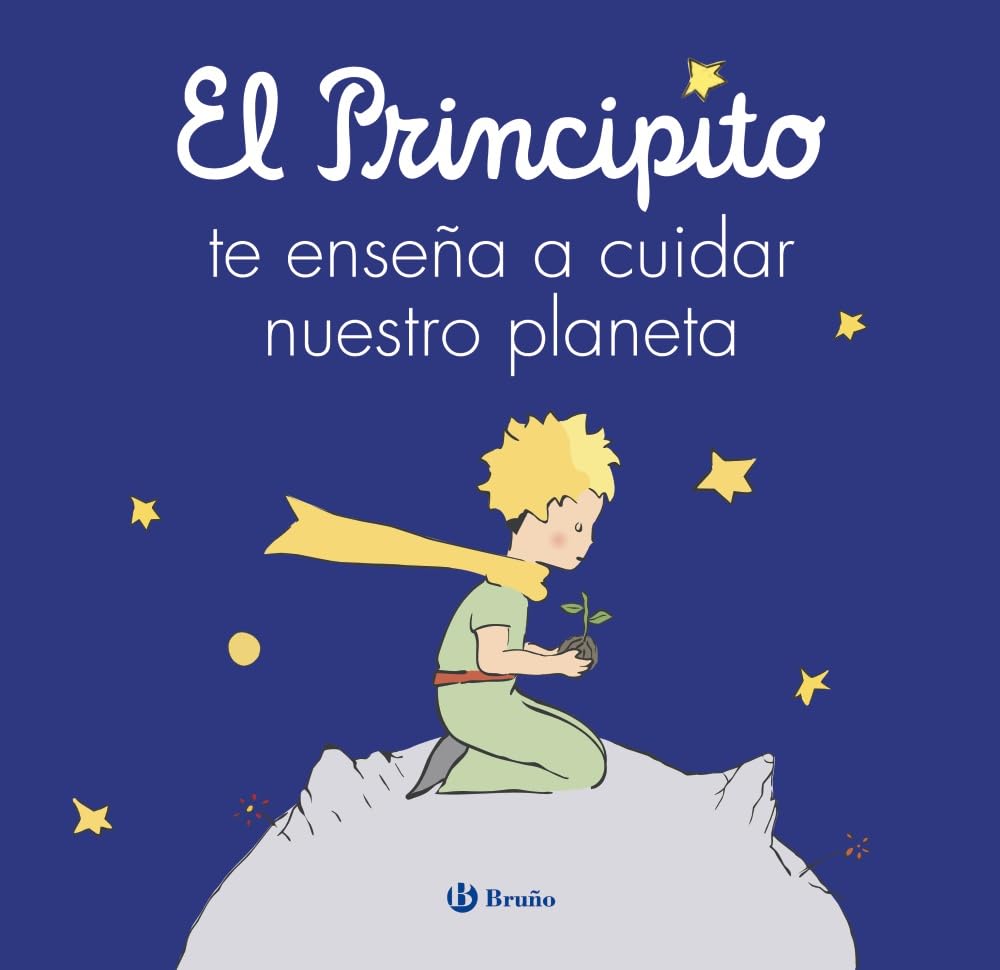 El Principito te enseña a cuidar nuestro planeta book
