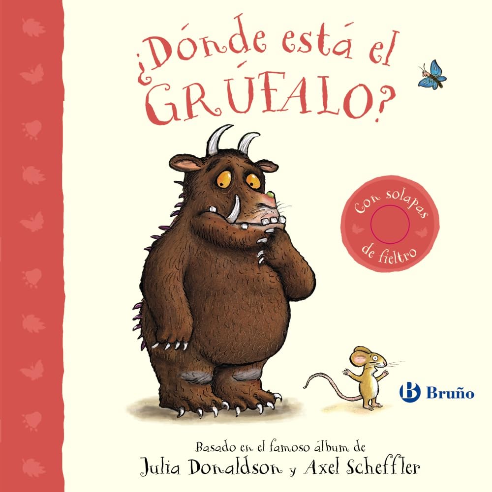 ¿Dónde está el grúfalo? (Castellano - A PARTIR DE 0 AÑOS - MANIPULATIVOS (LIBROS PARA TOCAR Y JUGAR), POP-UPS - Otros libros) Non-fiction