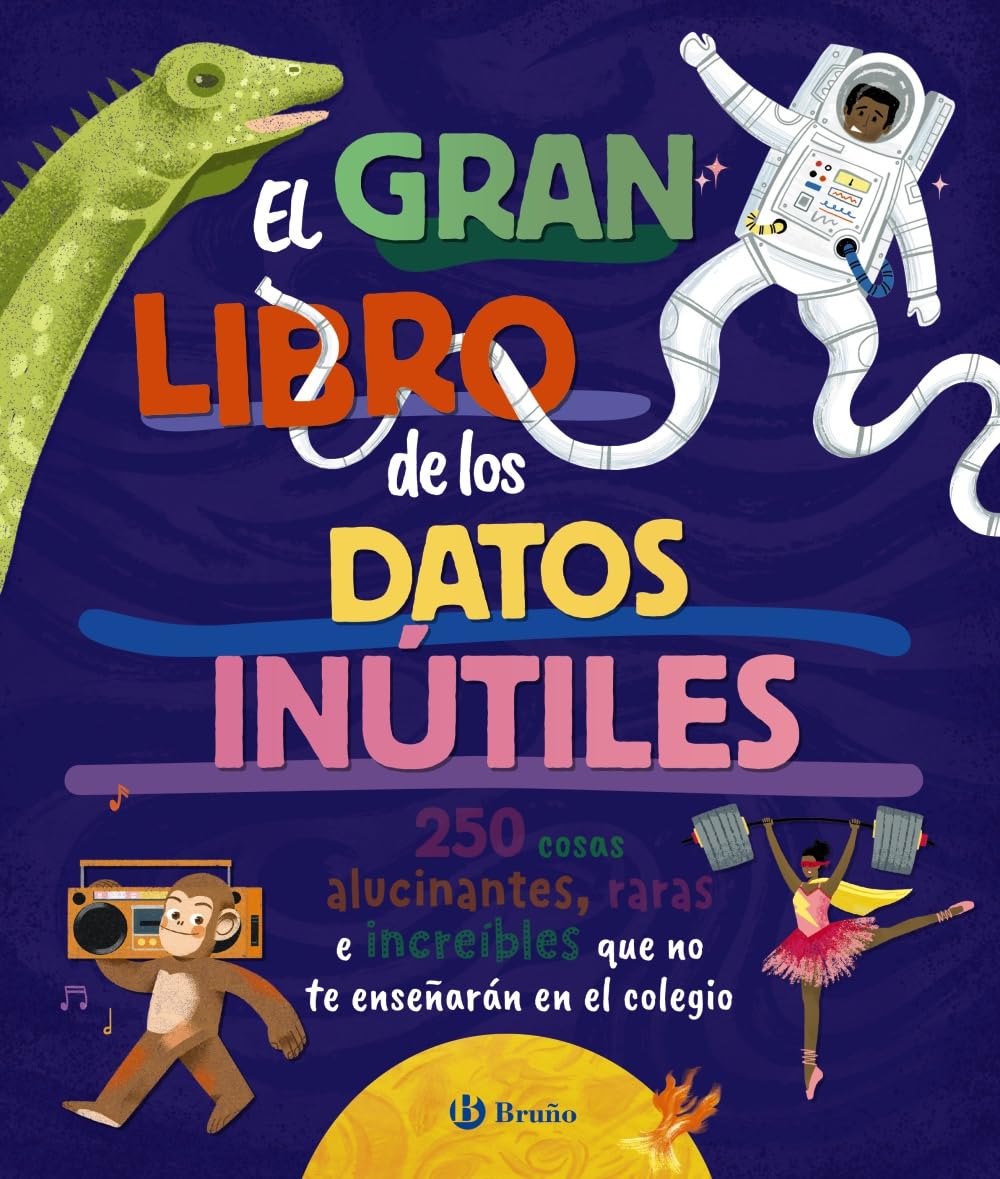 El gran libro de los datos inútiles. 250 cosas alucinantes, raras e increíbles que no te enseñarán en el colegio book