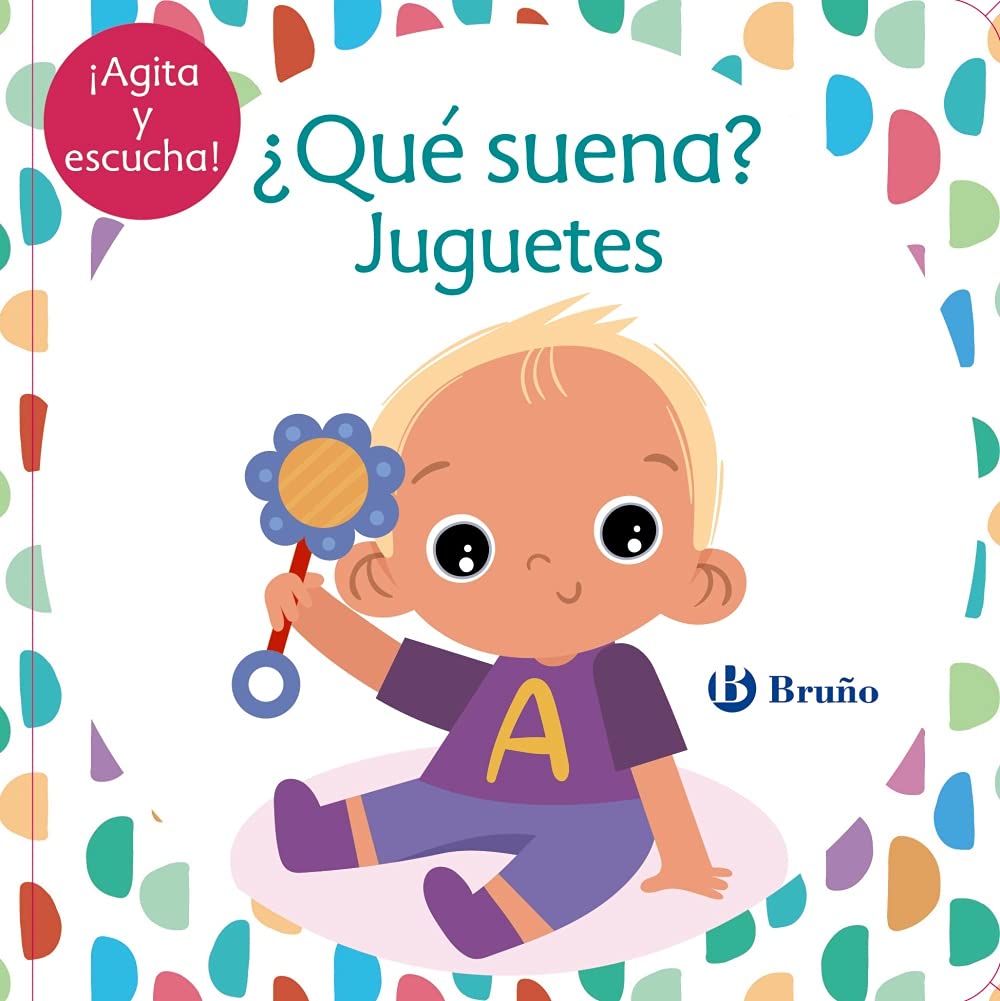 ¿Qué suena? Juguetes (Castellano - A PARTIR DE 0 AÑOS - PROYECTO DE 0 A 3 AÑOS - Libros sensoriales) Non-fiction