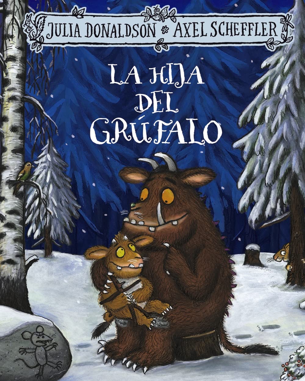 La hija del grúfalo: La hija del Grufalo (Castellano - A PARTIR DE 3 AÑOS - ÁLBUMES - Otros álbumes) Living & Furnishing