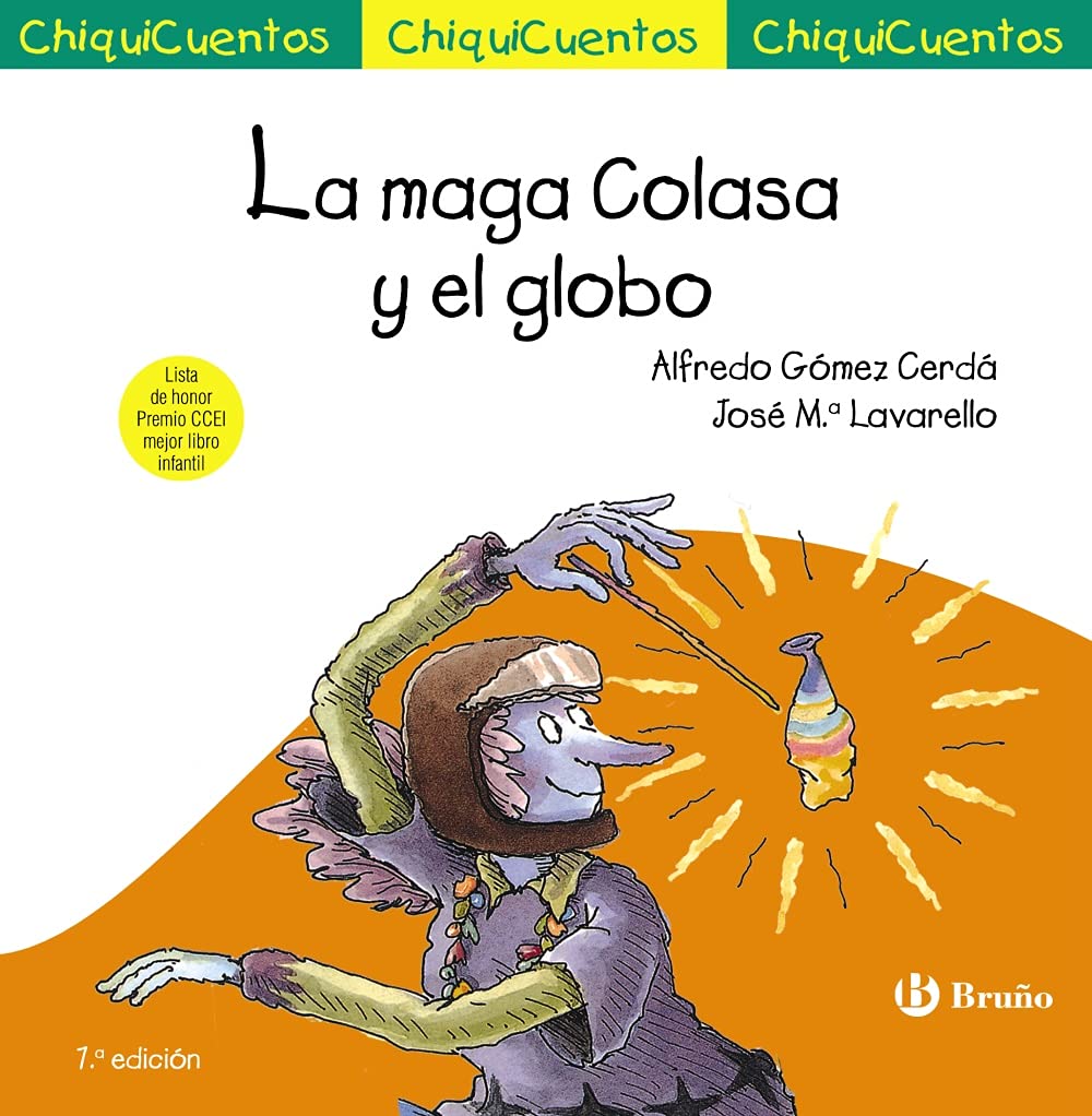 La maga Colasa y el globo (Castellano - A PARTIR DE 3 AÑOS - CUENTOS - ChiquiCuentos) Novels & Short Stories
