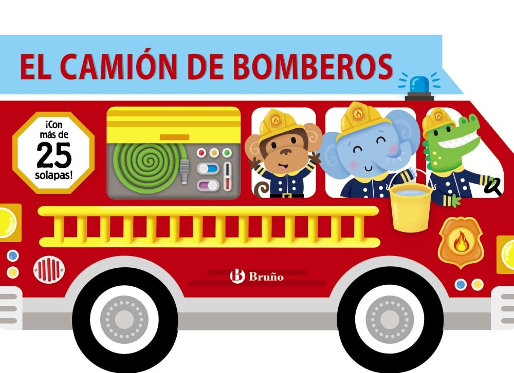El camión de bomberos (Castellano - A PARTIR DE 0 AÑOS - PROYECTO DE 0 A 3 AÑOS - Libros manipulativos) Non-fiction