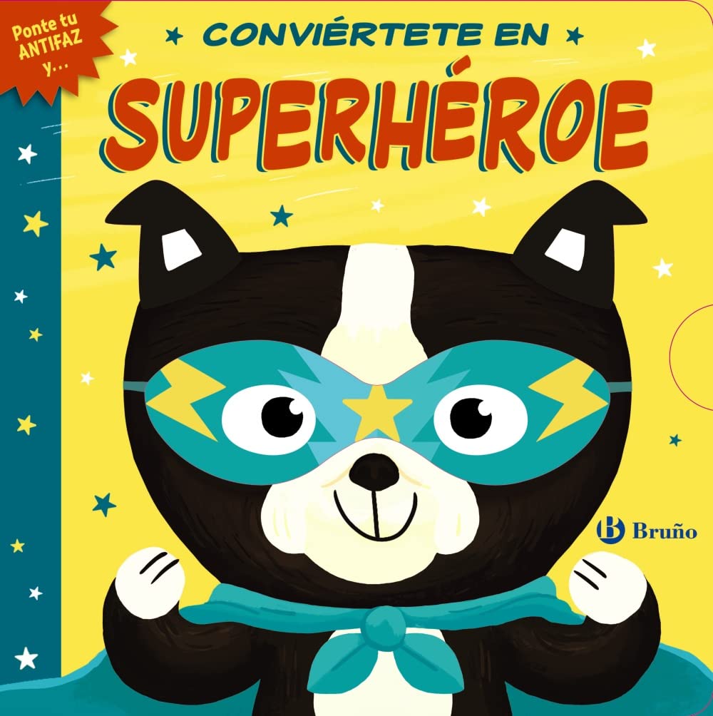 Conviértete en superhéroe: Ponte tu antifaz y... book