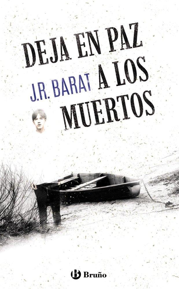 Deja en paz a los muertos: Serie Daniel Villena, 1 (Castellano - JUVENIL - PARALELO CERO) Fiction