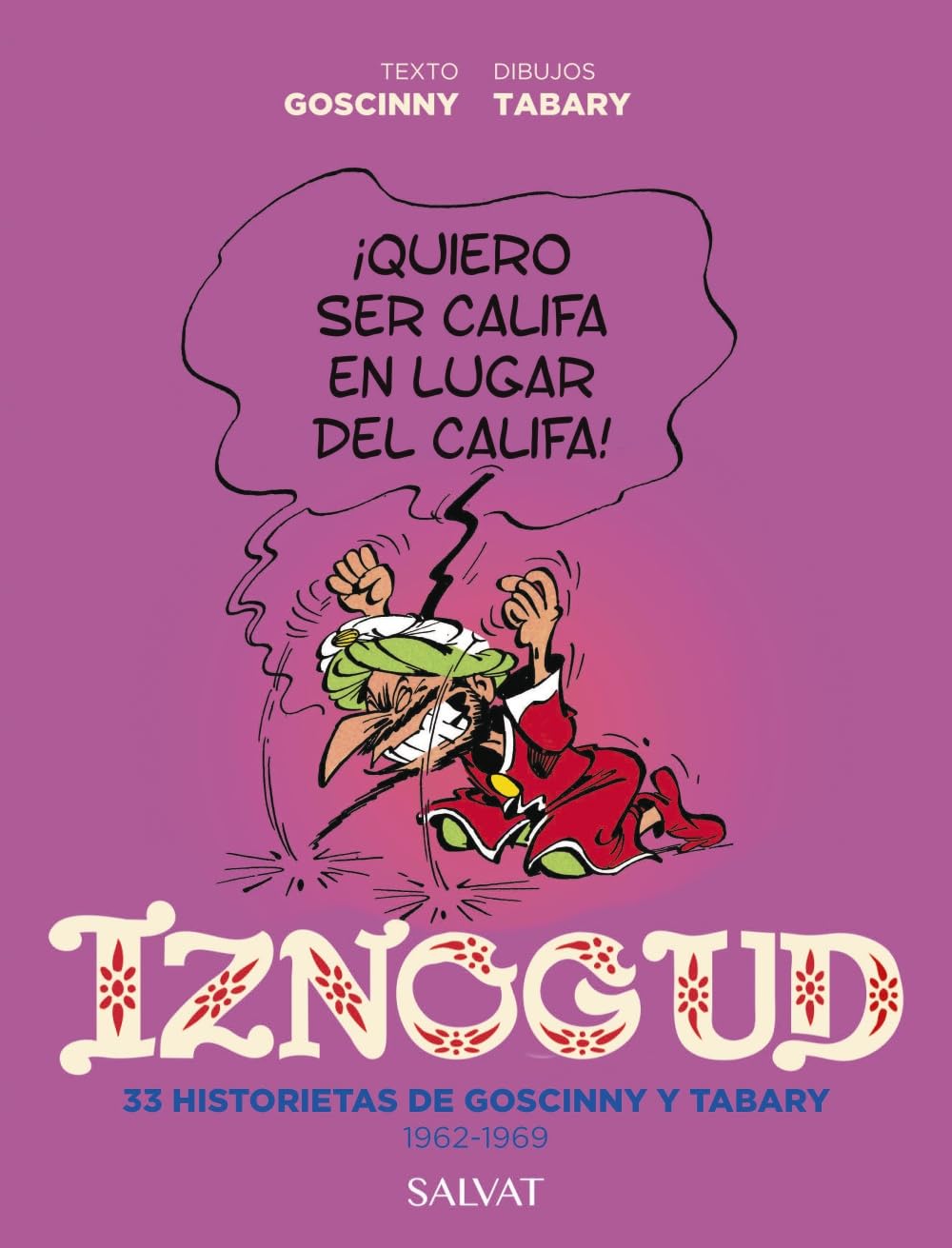 Iznogud. 33 historietas de Goscinny y Tabary. 1962-1969 (Castellano - A PARTIR DE 10 AÑOS - CÓMIC Y NOVELA GRÁFICA - Otros cómics) Manga