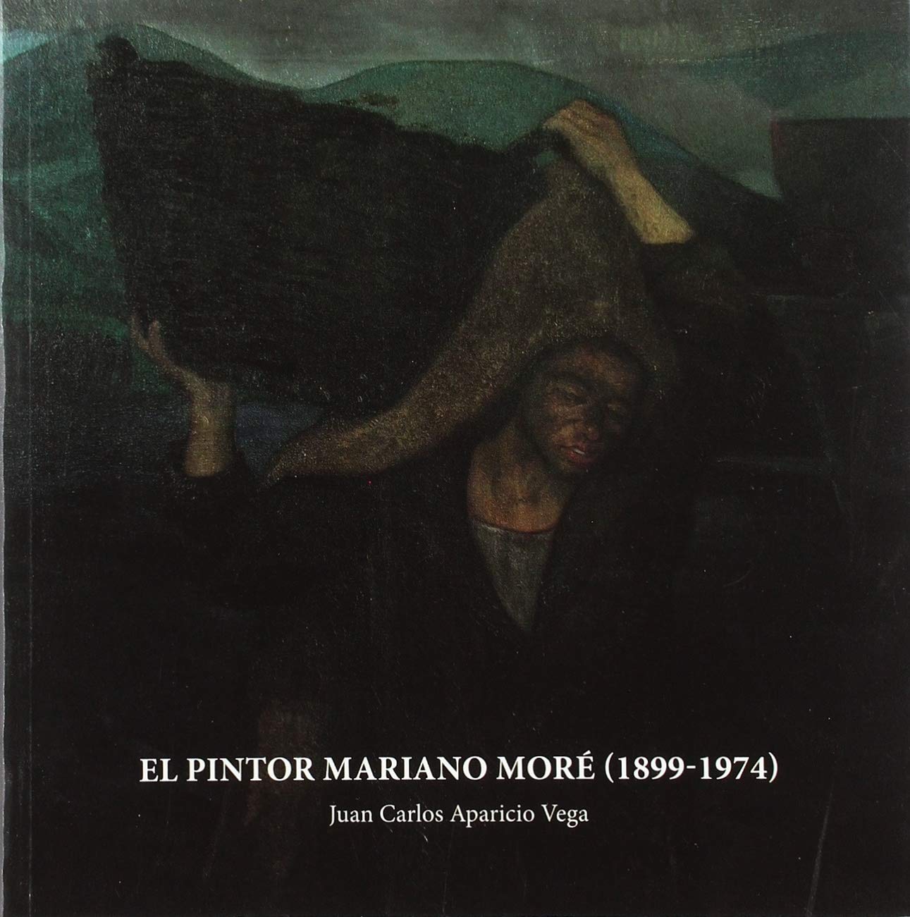 El pintor Mariano Moré, 1899-1974 Social Sciences