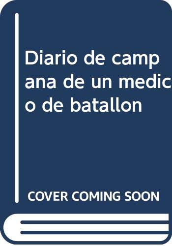 Diario de campaña de un médico de batallón Social Sciences
